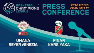 Umana Reyer Venezia v Pinar Karsiyaka - Press Conference -Quarter-Final