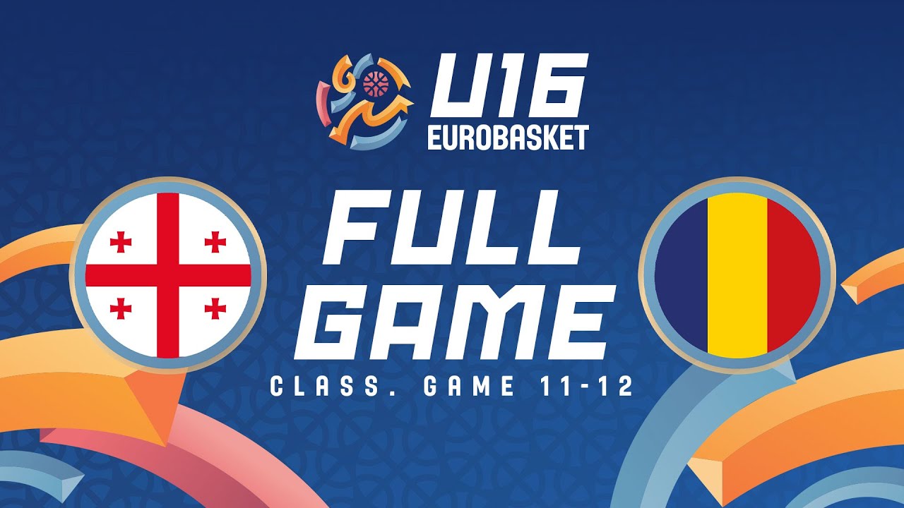 Class. Game 11-12 | Georgia v Romania | Full Basketball Game | FIBA U16 EuroBasket 2025