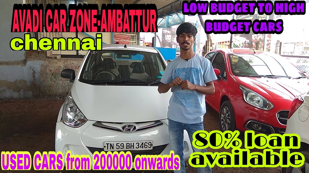 AVADI CAR ZONE USED CARS FOR SALE CHENNAI 80 LOAN AVAILABLE