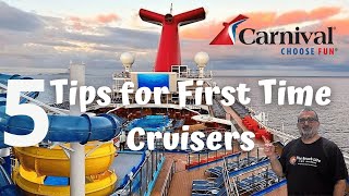 TOP 5 TIPS FOR FIRST TIME CARNIVAL CRUISERS