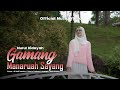 Nurul Hidayah - Gamang Manaruah Sayang ( Official Music Video )