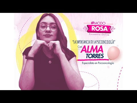 Miniatura de #ModoRosa Día 1: La importancia de la Psicooncología con Alma Torres