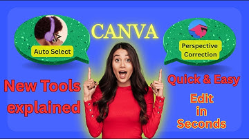 Canva NEW Tools 2025 | Auto-Select & Perspective Correction Tutorial