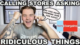CALLING STORES ASKING FOR RIDICULOUS THINGS!  | NORTHERN IRELAND PRANK | CHEWING GUM FOR CATS