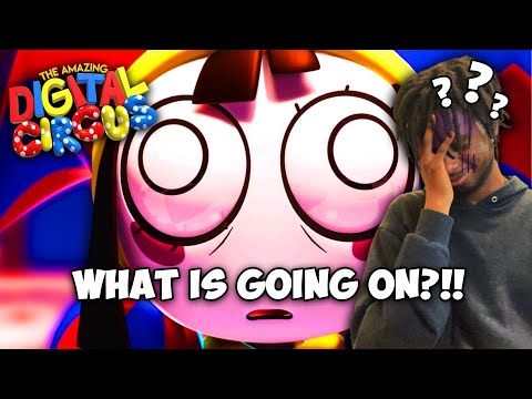REACTING TO THE AMAZING DIGITAL CIRCUS PILOT! (I'M SO CONFUSED!)