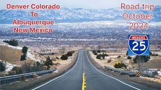Denver Colorado to Albuquerque New Mexico by Road interstate 25 in October 2024