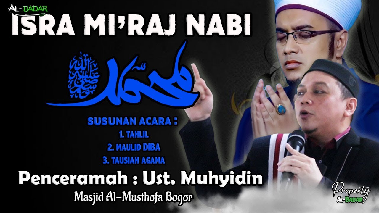 Ust. Muhyidin - Peringatan Isra Mi'Raj Nabi Muhammad SAW - MASJID AL-MUSTHOFA BOGOR 2026