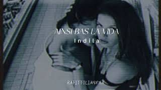 Indila - Ainsi Bas La Vida [Slowed]