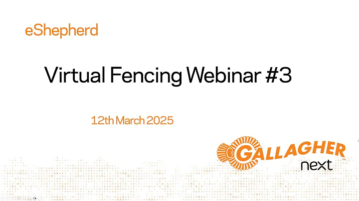 eShepherd Virtual Fencing Webinar March 2025 Episode 3