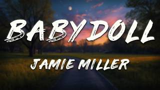 Jamie Miller - Babydoll (Lyrics)