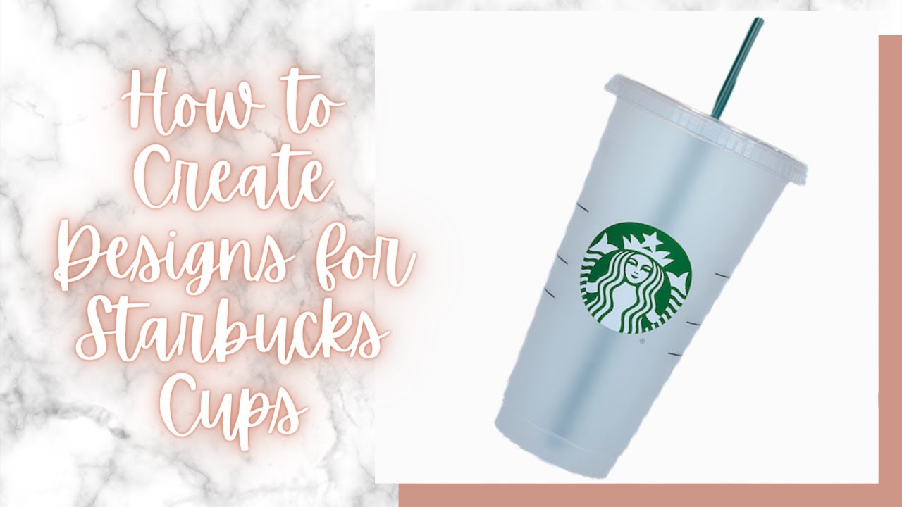 How to create a designs to perfectly fit a Starbucks Reusable Cold
