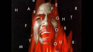 Ben Harper - Fight for Your Mind - 06 - Burn One Down chords