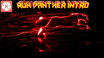 Kinemaster run panther intro || how to make run panther intro in kinemaster || মাত্র দুই মিনিটে তৈরি