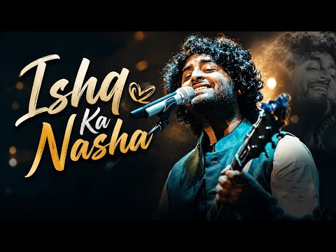 Ishq Ka Nasha | Arjit Singh | New Hindi Romantic Love Song 2026 | Bollywood Love Song | Hits Songs