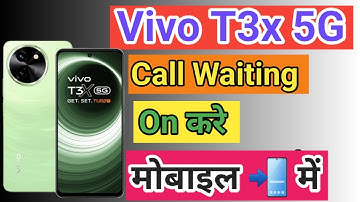 Vivo T3x 5G Call Waiting | Vivo T3x 5G Call Waiting Setting How To Activate Call Waiting