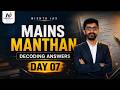MAINS MANTHAN | Decoding Answers Day 7, Master UPSC Mains Answer Writing | NISHTA IAS | BY GURU SIR