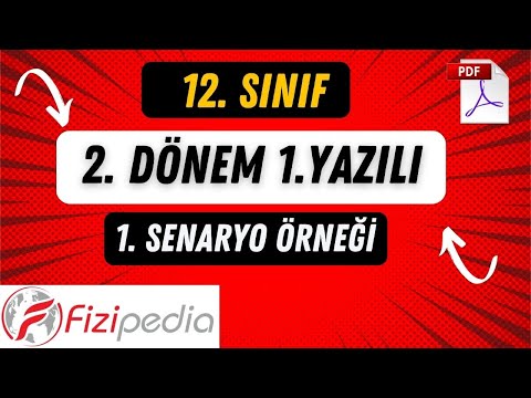 12. Sınıf Fizik 2.Dönem 1.Yazılı 1. Senaryo Örneği | FİZİPEDİA YAY
