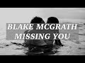 Blake Mcgrath - MISSING YOU lyrics 和訳 Mp3 Song