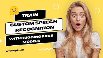 Train your custom Speech Recognition Model with Hugging Face models
