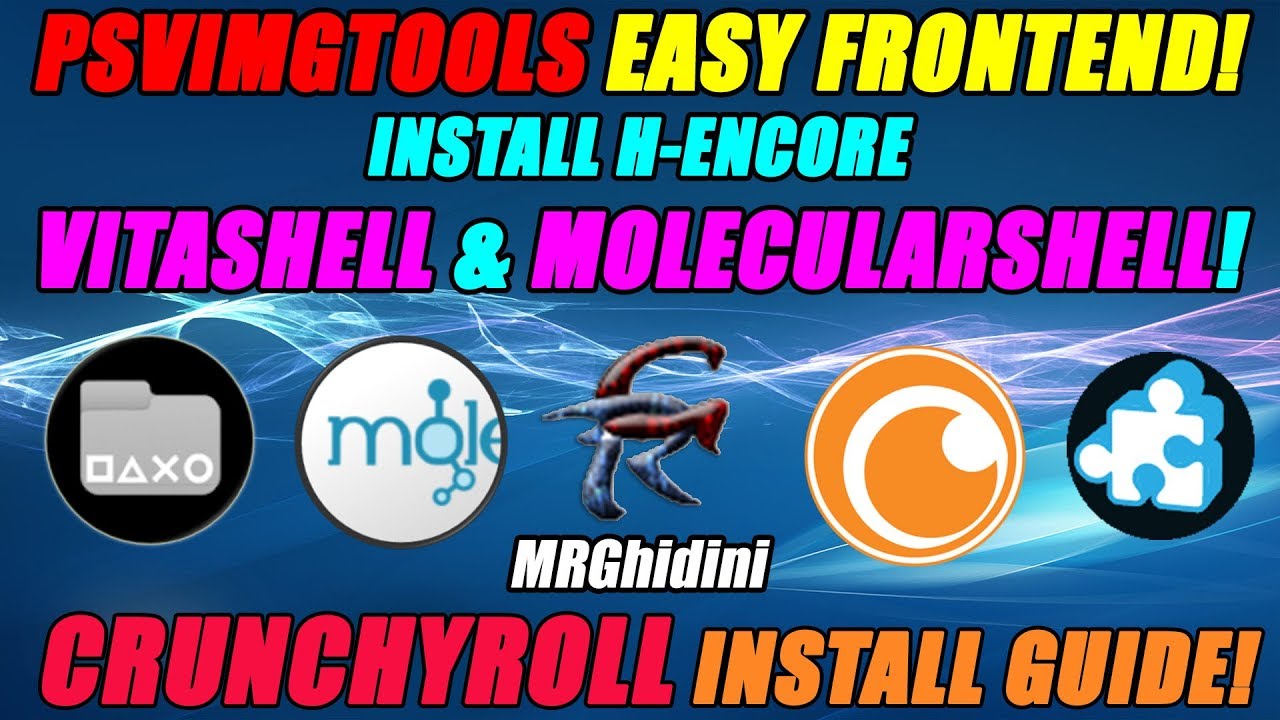 PSVIMGTOOLS EASY FRONTEND! INSTALL HENCORE VITASHELL & MOLECULARSHELL ...