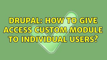 Drupal: How to give access custom module to individual users?