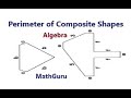 Perimeter of Composite Shapes: Algebra