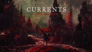 Watch Currents Over And Over video