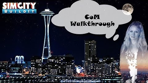 SimCity Buildit CoM Walkthrough Streaks Tips