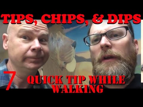 Ep07 Chips, Tips, and Dips:  Quick Tip While Walking to a Meeting