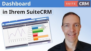 SuiteCRM Tutorial: So erstellen Sie Ihre optimiales Dashboard