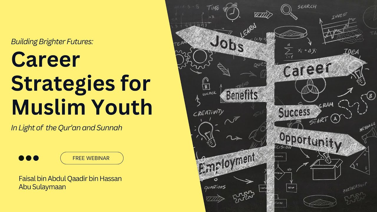 Building Brighter Futures: Career Strategies for Muslim Youth | Abu Sulaymaan Faisal
