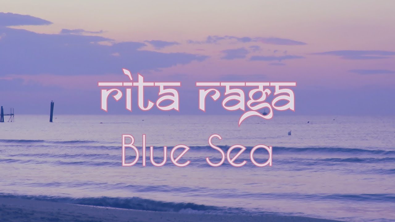 Rita Raga - Blue Sea (Original Mix)