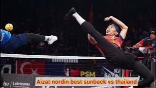 Aizat nordin best sunback in asia | best killer psycho vs thailand