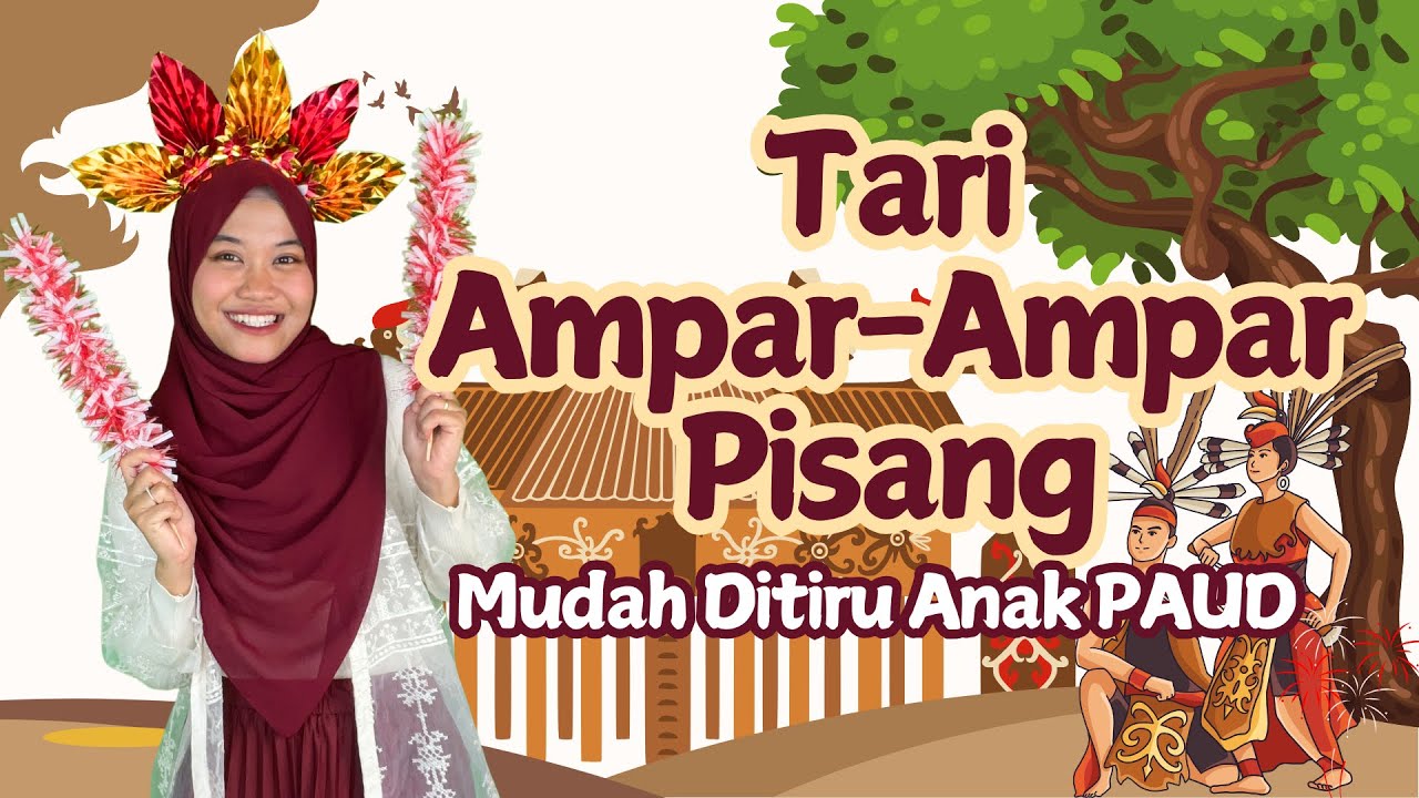 TARI AMPAR-AMPAR PISANG -Mudah Ditiru Anak PAUD/TK