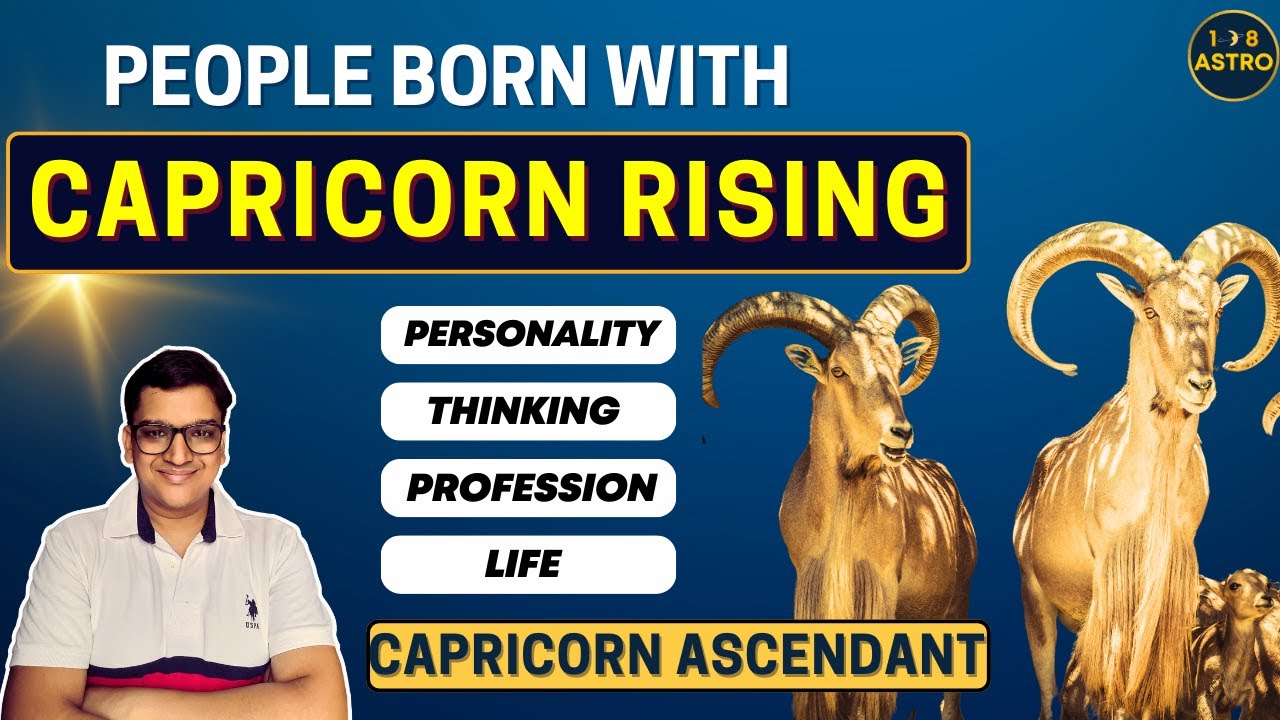 Capricorn Rising : Personality, thinking, career, profession | All ...