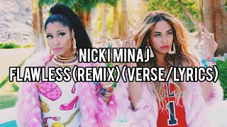 Nicki Minaj - Flawless (Remix) (Verse\/Lyrics) #nickiminaj #beyonce #flawless