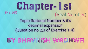 Real Number |Ch-1st(Part-8)| Question no 2 &3 of Ex 1.4| Maths NCERT Class - 10th|By Bhavnish Wadhwa
