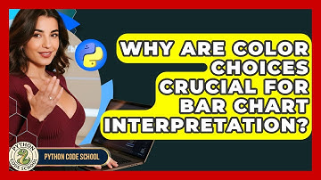 Why Are Color Choices Crucial For Bar Chart Interpretation? - Python Code School