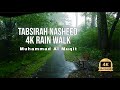 Tabsirah Rain Walk In 4k Arabic Nasheed محمد المقيط تبصرة Muhammad Al Muqit Tabsirah Rain Walk In 4k Arabic Nasheed محمد المقيط تبصرة Muhammad Al Muqit