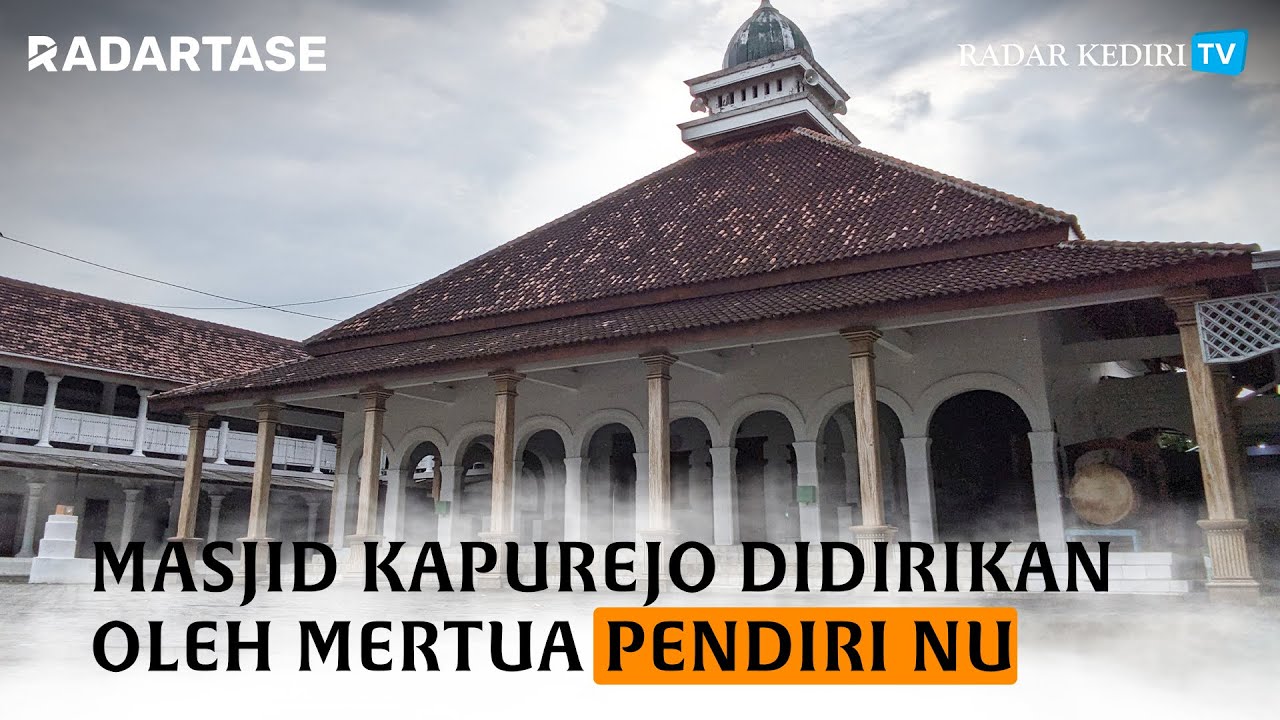 Masjid Kapurejo Pagu Jadi Bagian dari Ponpes Salafiyah Tertua di Kediri | SERIAL MASJID TUA