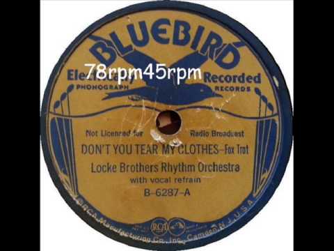 Don´t you tear my Clothes   Locke Brothers Rhythm Orch mit Refra