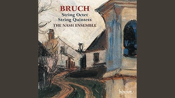 Bruch: String Octet in B-Flat Major, Op. posth.: II. Adagio
