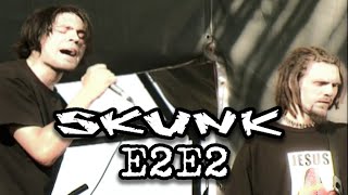 Skunk - E2 E2