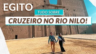 EGITO | CRUZEIRO COMPLETO PELO RIO NILO | EDFU, LUXOR E MUITO MAIS
