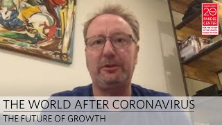 The World After Coronavirus: The Future of Growth | Mark Blyth