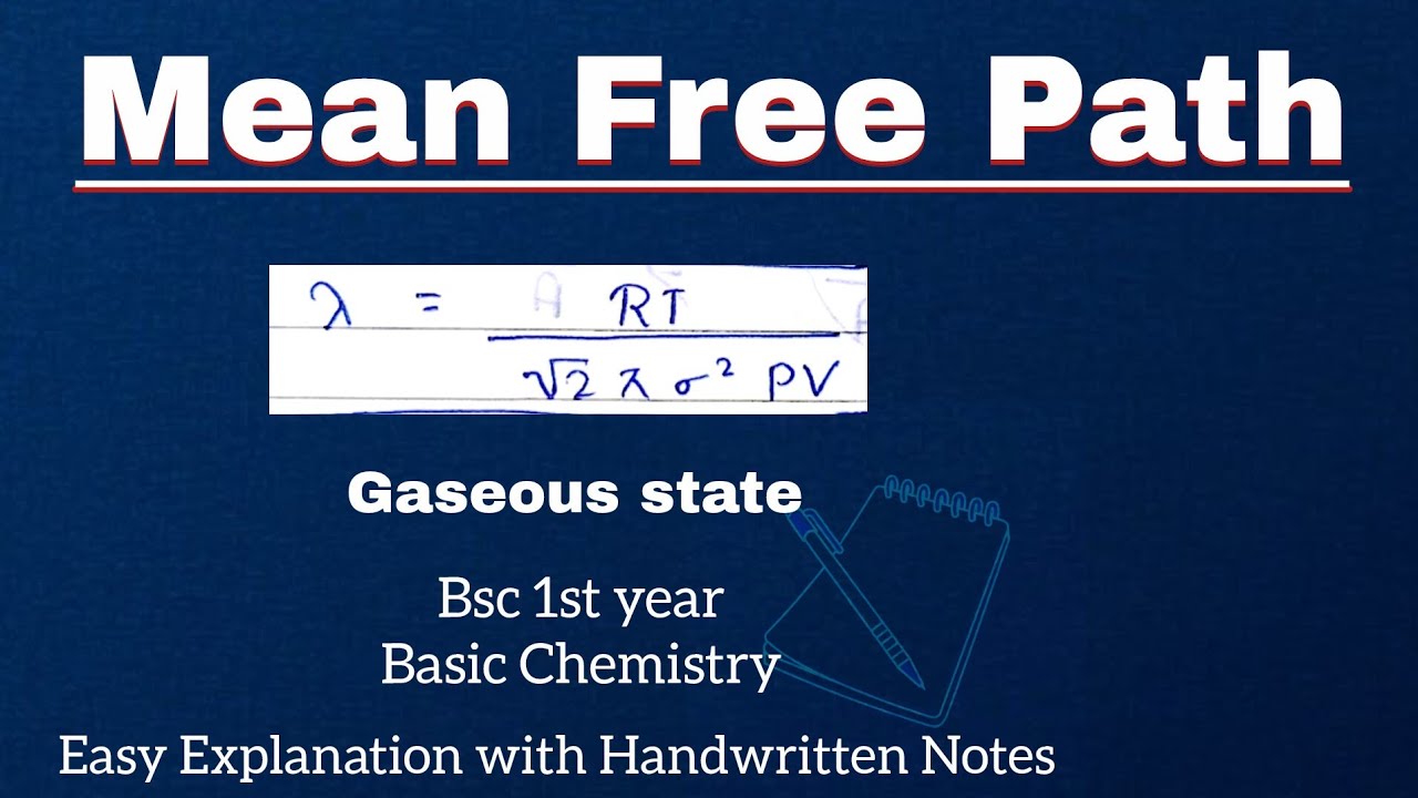 Mean Free Path - Derivation || Kinetic molecular model of a gas || Bsc ...