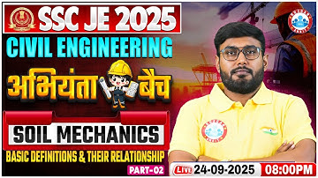 SSC JE Civil Engineering Classes 2025 | Soil Mechanics | Basic Definitions & Their Relationship #2