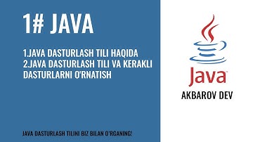 Java Darslari #1 dars Java dasturlash tili va uning ishlatish sohalari, kerakli dasturlarni o