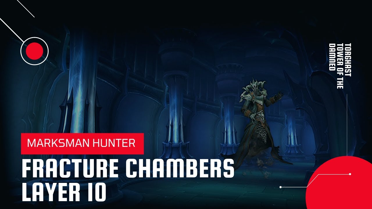 World of Warcraft: Shadowlands | Torghast Fracture Chambers Layer 10 | MM Hunter