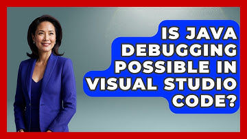 Is Java Debugging Possible in Visual Studio Code? - Learn To Troubleshoot